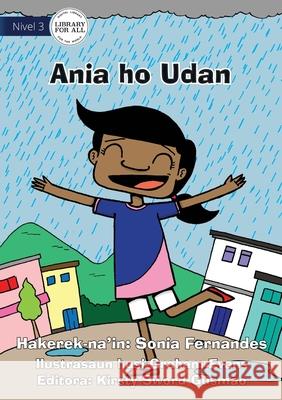 Ania and the Rain - Ania ho Udan Sonia Fernandes, Graham Evans 9781922374417 Library for All - książka