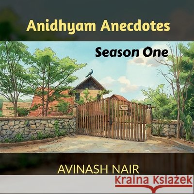 Anidhyam Anecdotes: Season One Avinash Nair 9798903427154 Notion Press - książka