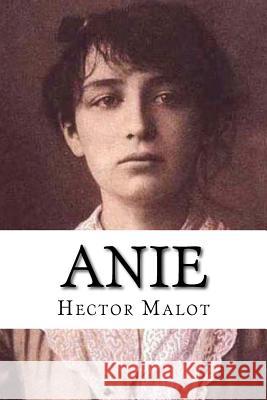 Anie M. Hector Malot M. G. -. Ph. Ballin 9781507733127 Createspace - książka