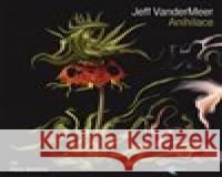 Anihilace Jeff VanderMeer 8594072273322 Tympanum - książka