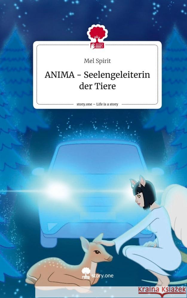 ANIMA -        Seelengeleiterin der Tiere. Life is a Story - story.one Spirit, Mel 9783711540164 story.one publishing - książka