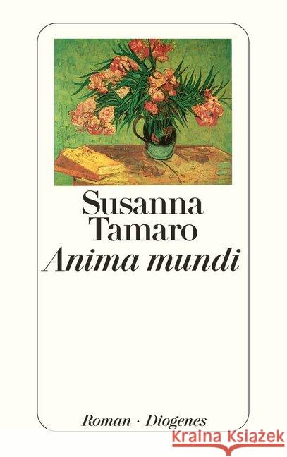 Anima mundi : Roman Tamaro, Susanna Pflug, Maja  9783257231205 Diogenes - książka