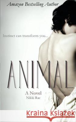 Animal Nikki Rae 9781508974321 Createspace - książka