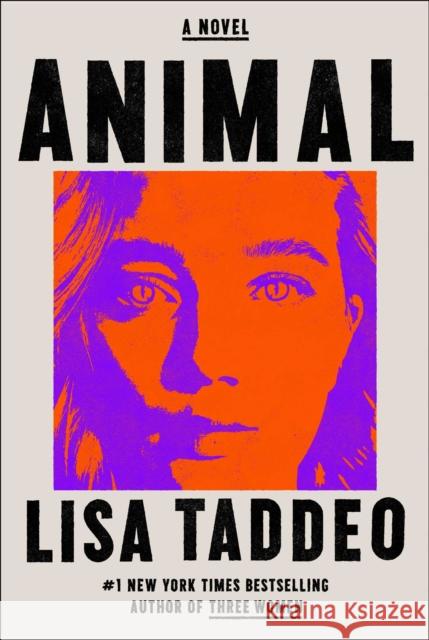 Animal: A Novel Lisa Taddeo 9781982183721 Avid Reader Press / Simon & Schuster - książka