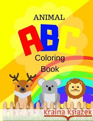 Animal ABC Coloring Book: For Kids Ages 3-6 Alphabet Numbers Shapes Childhood Learning, Preschool Activity Book 68 Pages Size 8.5x11 Inch Maxima Mozley 9781724121240 Independently Published - książka