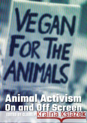 Animal Activism On and Off Screen Claire Parkinson Lara Herring 9781743329757 Sydney University Press - książka