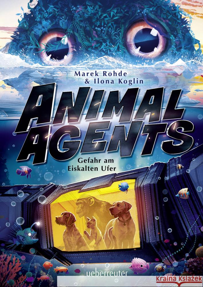 Animal Agents - Gefahr am Eiskalten Ufer (Animal Agents, Bd. 2) Rohde, Marek, Koglin, Ilona 9783764152598 Ueberreuter - książka