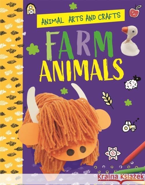 Animal Arts and Crafts: Farm Animals WAYLAND PUBLISHERS 9781526321152 Hachette Children's Group - książka