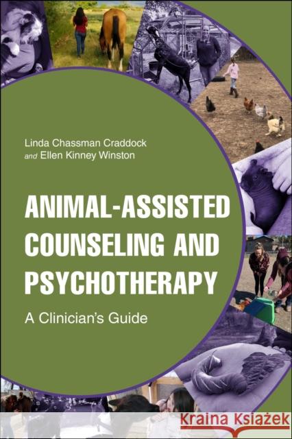 Animal-Assisted Counseling and Psychotherapy: A Clinician's Guide Linda Chassma Ellen Kinne 9781612499994 Purdue University Press - książka