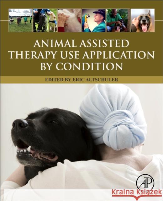 Animal Assisted Therapy Use Application by Condition Eric Altschuler 9780323988155 Academic Press - książka