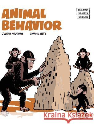 Animal Behavior Joseph Midthun, Samuel Hiti 9780716678762 World Book, Inc. - książka