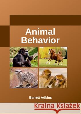 Animal Behavior Barrett Adkins 9781635490251 Larsen and Keller Education - książka