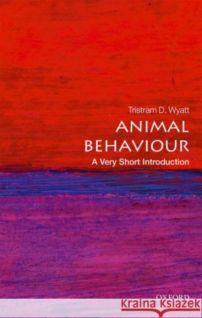 Animal Behaviour: A Very Short Introduction Tristram D. Wyatt 9780198712152 Oxford University Press - książka