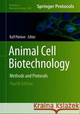 Animal Cell Biotechnology: Methods and Protocols Pörtner, Ralf 9781071601907 Humana - książka