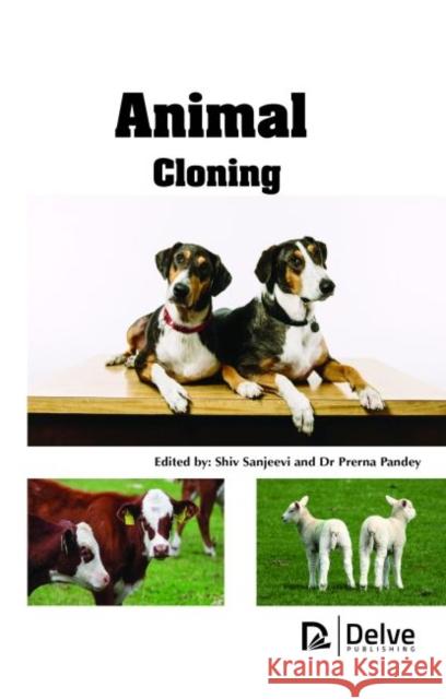 Animal Cloning Shiv Sanjeevi Prerna Pandey  9781773611877 Arcler Education Inc - książka