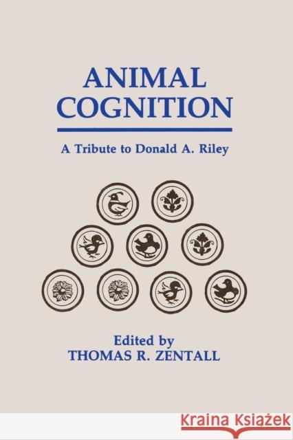 Animal Cognition: A Tribute to Donald A. Riley Zentall, Thomas R. 9780805811841 Lawrence Erlbaum Associates - książka