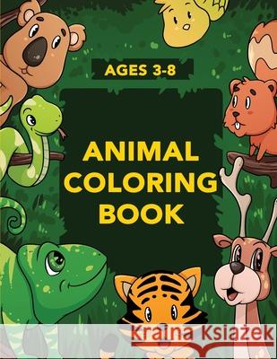 Animal Coloring Book for Kids: Activities for Toddlers, Preschoolers, Boys & Girls Ages 3-4, 4-6, 6-8 Activity Nest 9781951791261 Drip Digital - książka