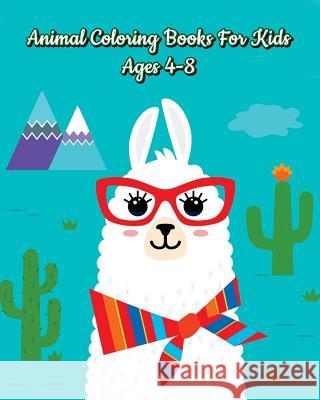 Animal Coloring Books For Kids Ages 4-8 Tilly Black 9781727138894 Createspace Independent Publishing Platform - książka
