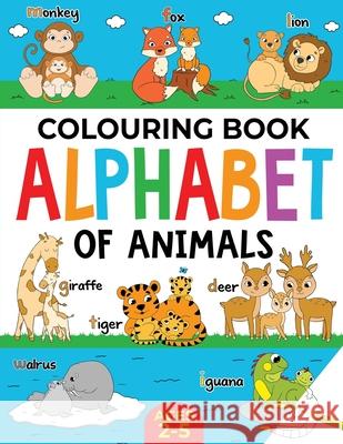 Animal Colouring Book for Children: Alphabet of Animals: Age 2-5 Publishing, Fairywren 9781739902698 Fairywren Publishing - książka