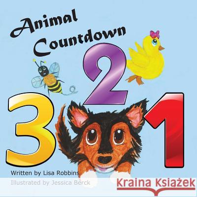 Animal Countdown Lisa Robbins Jessica Berck  9780986233197 Hear My Heart Publishing - książka