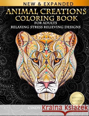 Animal Creations Coloring Book: Inspired by Nature Cindy Elsharouni Cindy Elsharouni 9780692585412 Selah Works - książka