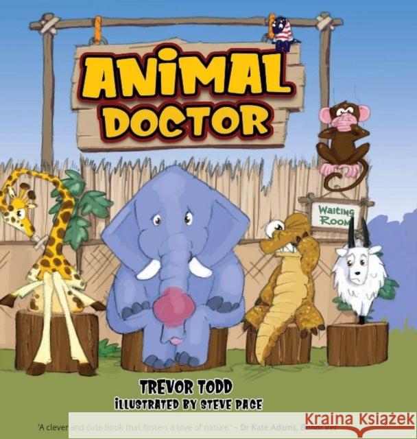 Animal Doctor, Animal Doctor Trevor Todd, Steve Page 9781922332097 Interactive Publications - książka