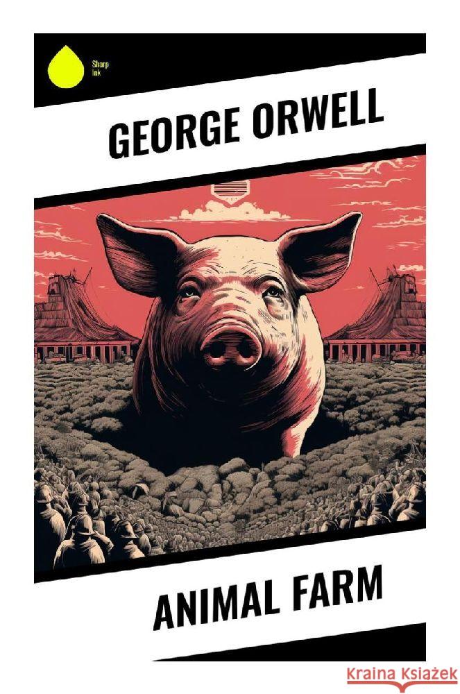 Animal Farm Orwell, George 9788028357290 Sharp Ink - książka