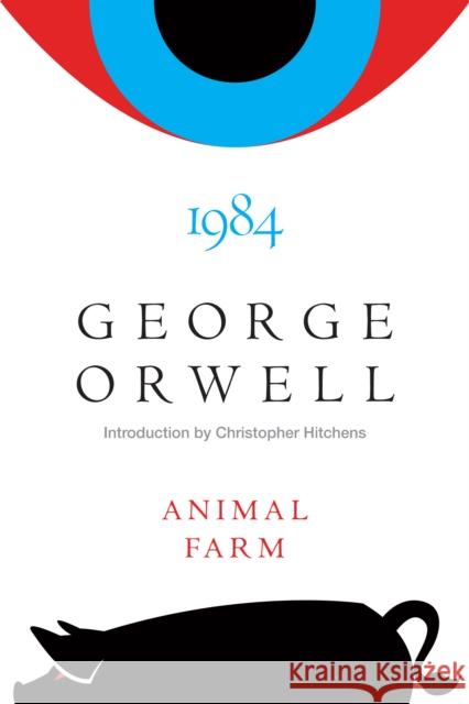 Animal Farm and 1984 George Orwell A. M. Heath                              Christopher Hitchens 9780151010264 Harcourt - książka