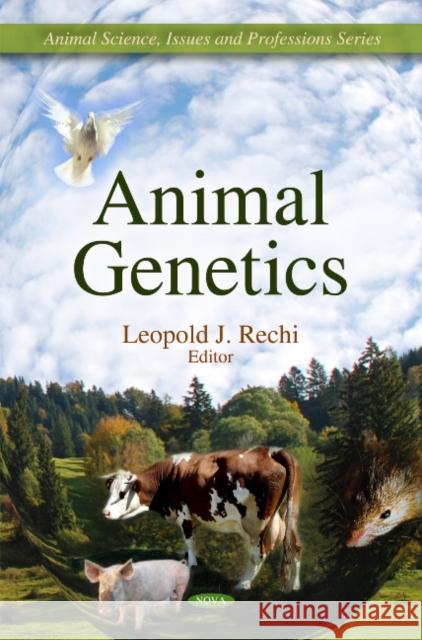 Animal Genetics Leopold J Rechi 9781607418443 Nova Science Publishers Inc - książka