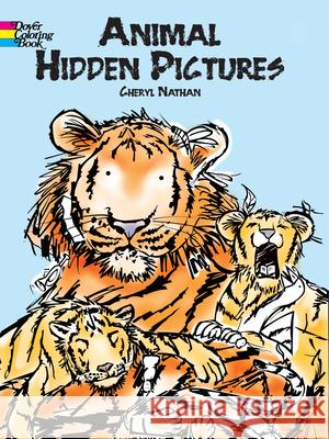 Animal Hidden Pictures Cheryl Nathan Nathan 9780486420738 Dover Publications - książka