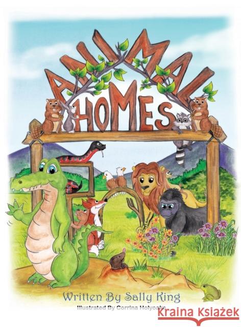 Animal Homes Sally King, Corrina Holyoake 9781839757822 Grosvenor House Publishing Ltd - książka