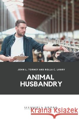 Animal Husbandry John L Tormey   9789390877768 Mjp Publishers - książka