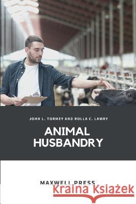 Animal Husbandry John L. Tormey 9789390877843 Mjp Publishers - książka