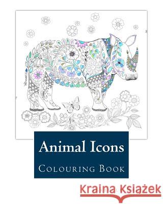 Animal Icons: Colouring Book Isabelle Brent 9781543186178 Createspace Independent Publishing Platform - książka