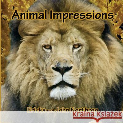 Animal Impressions Ericka Northrop John Northrop 9781534825352 Createspace Independent Publishing Platform - książka