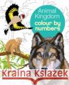 Animal Kingdom Colour by Numbers Arpad (Illustrator) Olbey 9781784283841 Arcturus Publishing Ltd