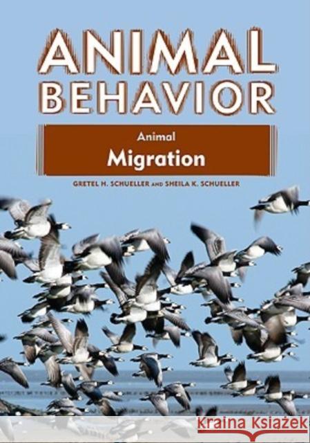 Animal Migration Gretel H Schueller                       Gretel H. Schueller 9781604131277 Chelsea House Publishers - książka