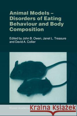Animal Models: Disorders of Eating Behaviour and Body Composition Owen, J. B. 9789048157433 Not Avail - książka