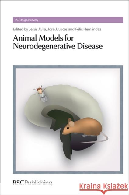 Animal Models for Neurodegenerative Disease  9781849731843 Royal Society of Chemistry - książka