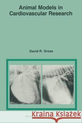 Animal Models in Cardiovascular Research D. R. Gross 9789401087179 Springer - książka