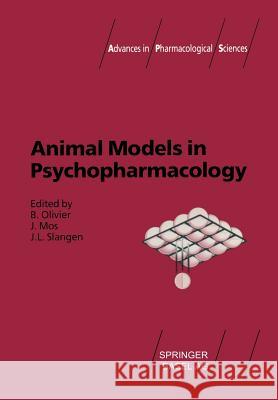 Animal Models in Psychopharmacology Olivier                                  Slangen                                  Mos 9783034864213 Birkhauser - książka