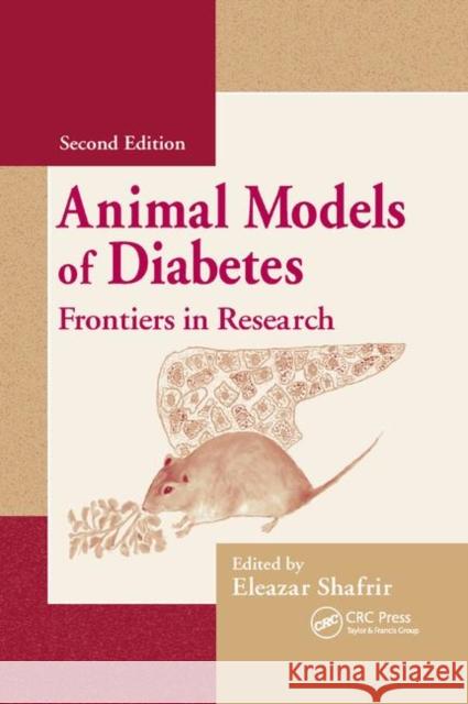 Animal Models of Diabetes: Frontiers in Research Eleazar Shafrir 9780367389253 CRC Press - książka