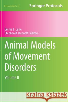 Animal Models of Movement Disorders: Volume II Lane, Emma L. 9781617793004 Humana Press - książka