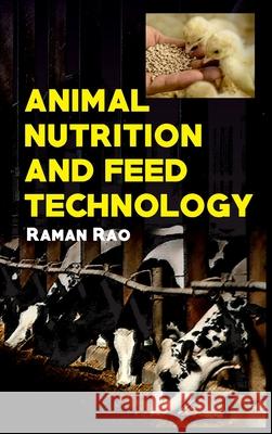 Animal Nutrition and Feed Technology Raman Rao   9789387973961 New India Publishing Agency- Nipa - książka