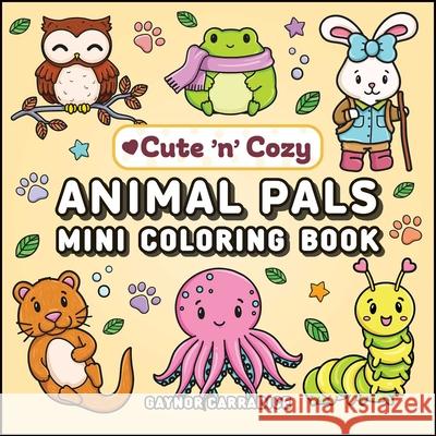 Animal Pals Mini Coloring Book Gaynor Carradice 9781507225424 Adams Media Corporation - książka