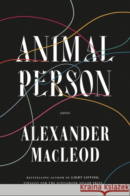 Animal Person Alexander MacLeod 9780771029882 McClelland & Stewart - książka