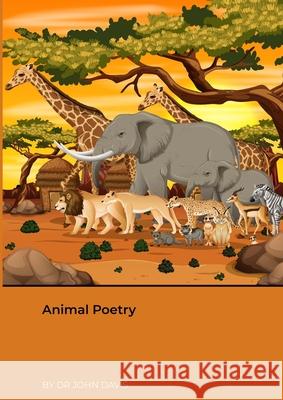 Animal Poetry John Davis 9781716090608 Lulu.com - książka