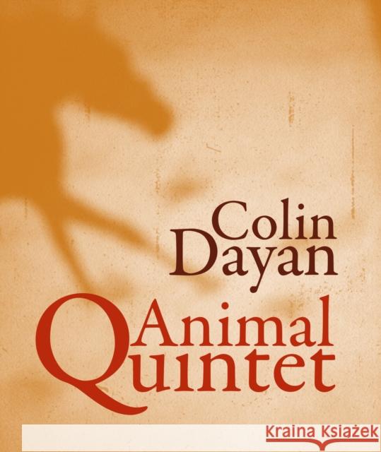 Animal Quintet: A Southern Memoir Dayan Colin 9781940660721 Los Angeles Review of Books - książka