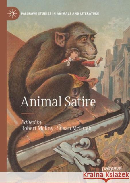 Animal Satire Robert McKay Susan McHugh 9783031248719 Palgrave MacMillan - książka