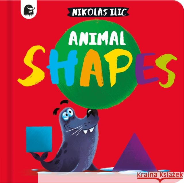 Animal Shapes Nikolas Ilic 9780711278615 Quarto Publishing PLC - książka